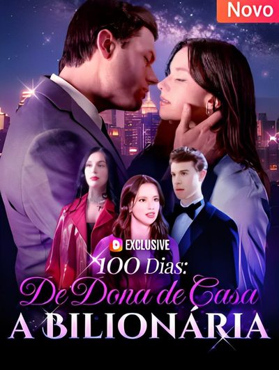 Capa da miniss&eacute;rie 100 Dias: de Dona de Casa a Bilionária