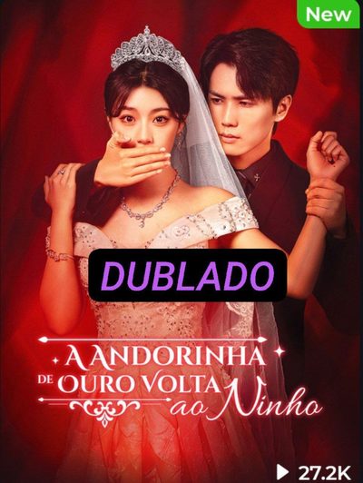 Capa da miniss&eacute;rie A Andorinha de Oura Volta ao Ninho dublado