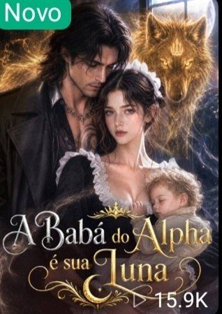 Capa da miniss&eacute;rie A Babá do Alpha É Sua Luna