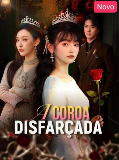 Capa da miniss&eacute;rie A Coroa Disfarçada
