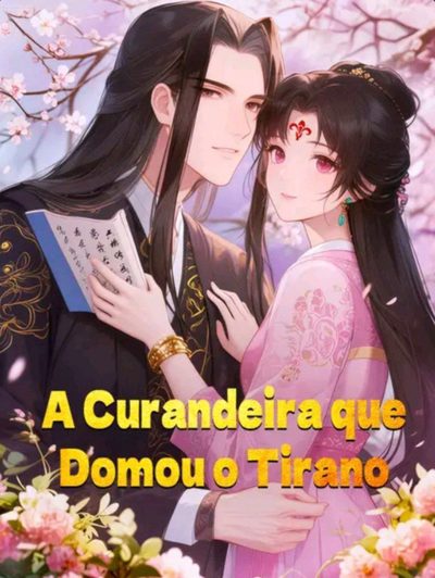 Capa da miniss&eacute;rie A Curandeira que Domou o Tirano