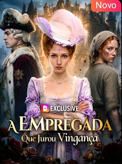 Capa da miniss&eacute;rie A Empregada que Jurou Vingança