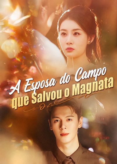 Capa da miniss&eacute;rie A Esposa do Campo que Salvou o Magnata
