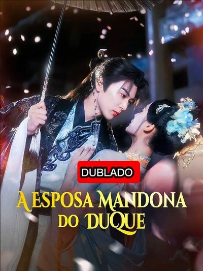 Capa da miniss&eacute;rie A Esposa Mandona do Duque dublado