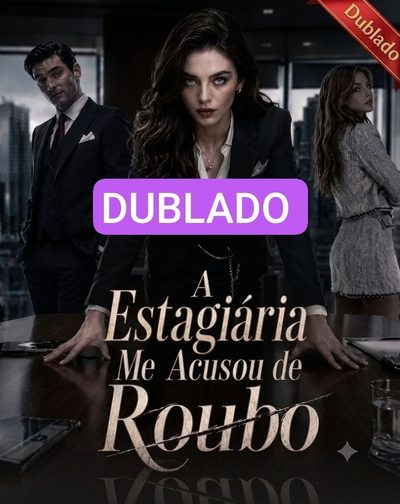 Capa da miniss&eacute;rie A Estagiária Me Acusou de Roubo