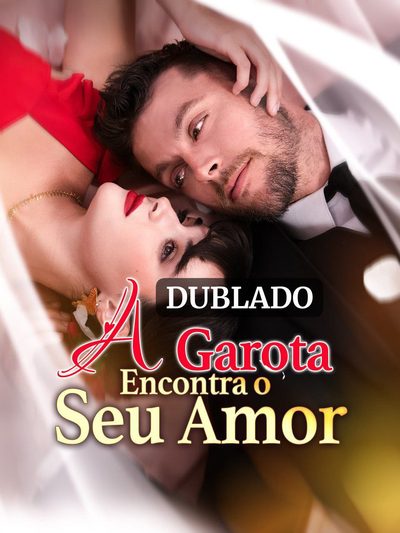 Capa da miniss&eacute;rie A Garota Encontra Seu Amor dublado