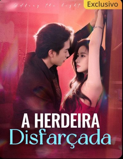 Capa da miniss&eacute;rie A Herdeira Disfarçada