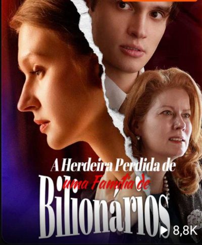 Capa da miniss&eacute;rie A Herdeira Perdida de uma Família de Bilionários