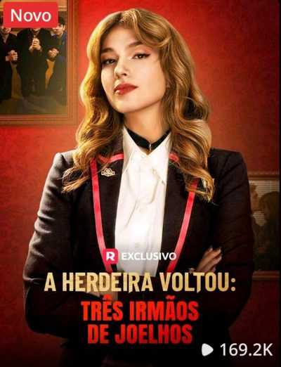 Capa da miniss&eacute;rie A Herdeira Voltou: Três Irmãos de Joelhos