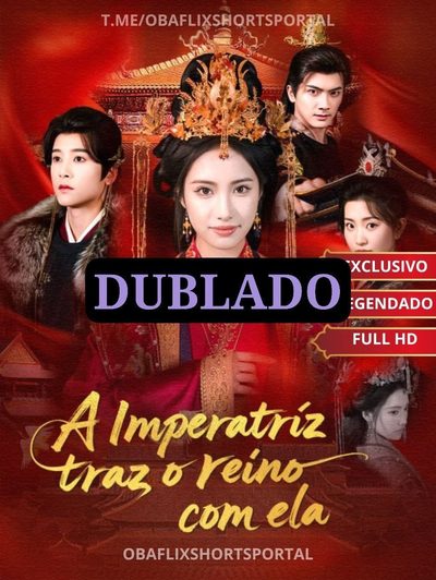 Capa da miniss&eacute;rie A Imperatriz Traz o Reino com Ela dublado