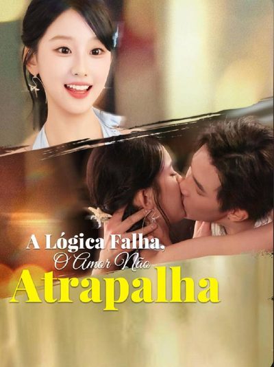 Capa da miniss&eacute;rie A Lógica Falha. o Amor Não Atrapalha dublado