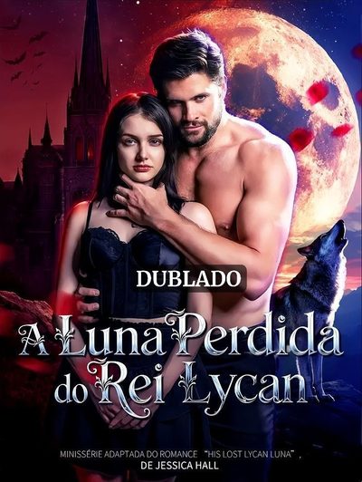 Capa da miniss&eacute;rie A Luna Perdida do Rei Lycan (dublado) dublado