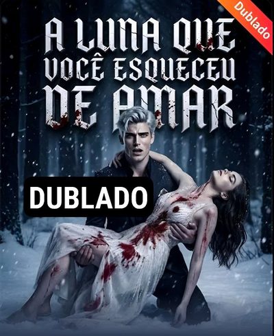 Capa da miniss&eacute;rie A Luna que Você Esqueceu de Amar