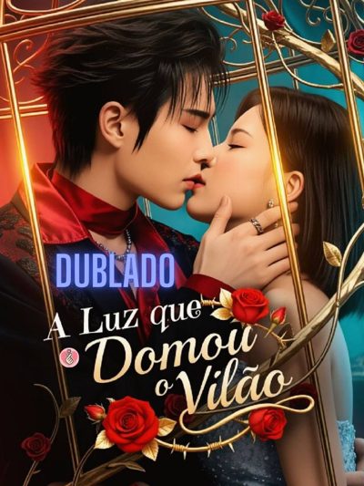 Capa da miniss&eacute;rie A Luz que Domou o Vilão dublado
