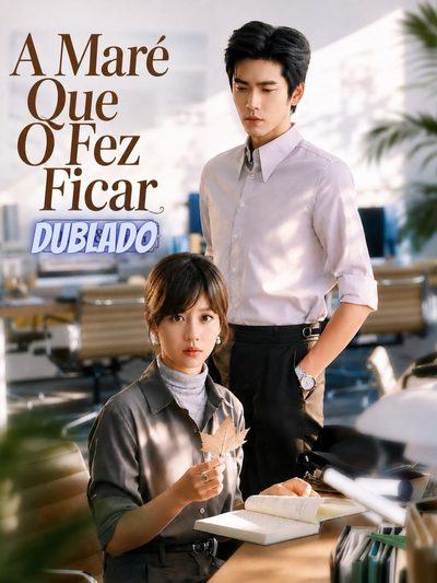 Capa da miniss&eacute;rie A Maré que o Fez Ficar