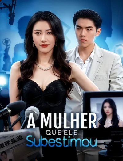 Capa da miniss&eacute;rie A Mulher que Ele Subestimou