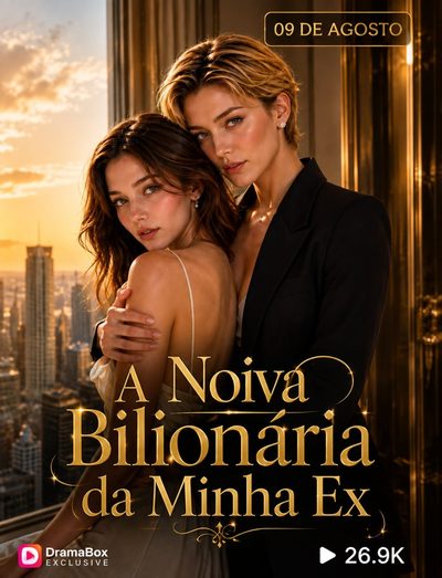 Capa da miniss&eacute;rie A Noiva Bilionária da Minha Ex - Gl
