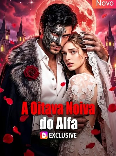 Capa da miniss&eacute;rie A Oitava Noiva do Alfa