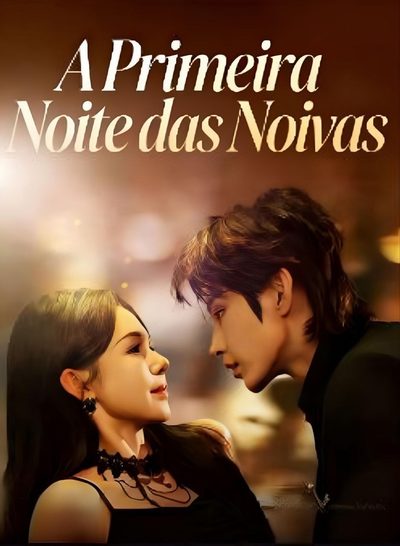 Capa da miniss&eacute;rie A Primeira Noite das Noivas