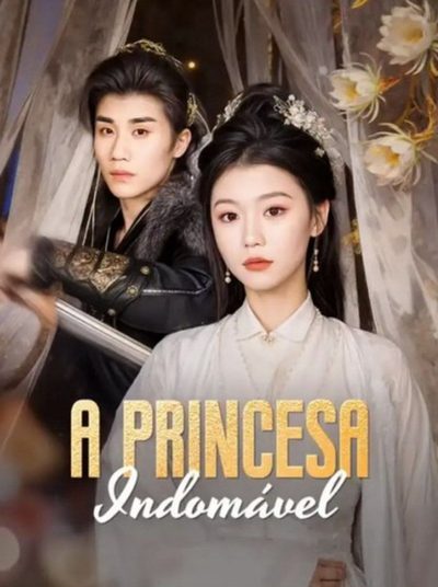 Capa da miniss&eacute;rie A Princesa Indomável
