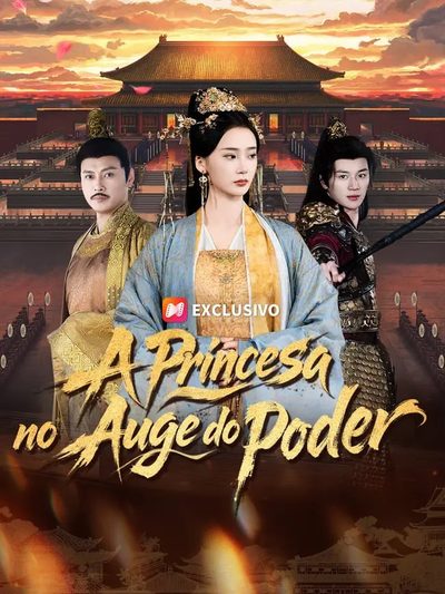 Capa da miniss&eacute;rie A Princesa no Auge do Poder