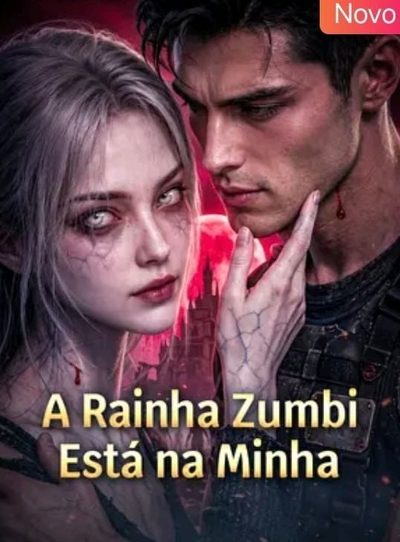 Capa da miniss&eacute;rie A Rainha Zumbi Está na Minha