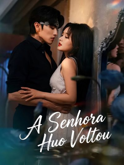 Capa da miniss&eacute;rie A Senhora Huo Voltou