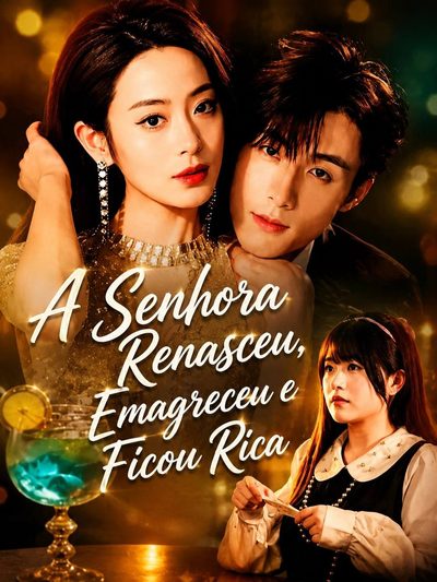 Capa da miniss&eacute;rie A Senhora Renasceu, Emagreceu e Ficou Rica Reborn Slim, Rich & Fierce