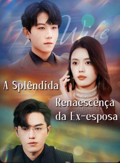 Capa da miniss&eacute;rie A Splêndida Renascença da Ex-esposa