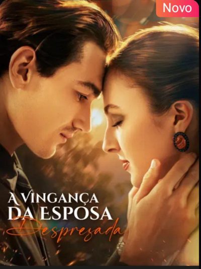 Capa da miniss&eacute;rie A Vingança da Esposa Desprezada🌟