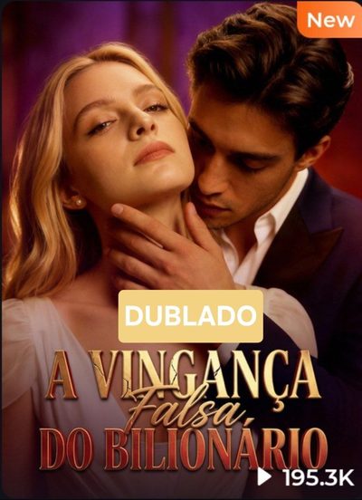Capa da miniss&eacute;rie A Vingança Falsa do Bilionário dublado