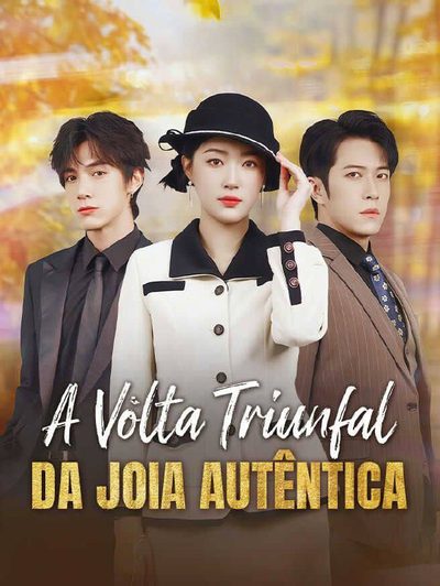 Capa da miniss&eacute;rie A Volta Triunfal da Jóia Autêntica