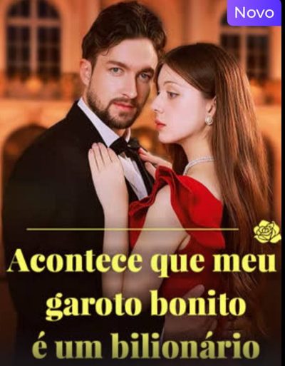 Capa da miniss&eacute;rie Aconteceu que Meu Garoto Bonito É Um Bilionário