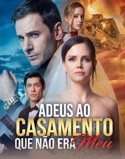 Capa da miniss&eacute;rie Adeus ao Casamento que Não Era Meu