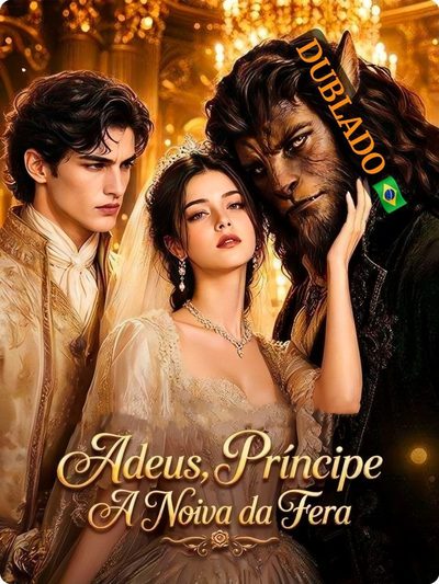 Capa da miniss&eacute;rie Adeus, Príncipe a Noiva da Fera -