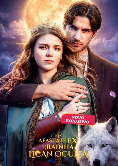 Capa da miniss&eacute;rie Afastate Ex: Ela É a Rainha Lican Oculta