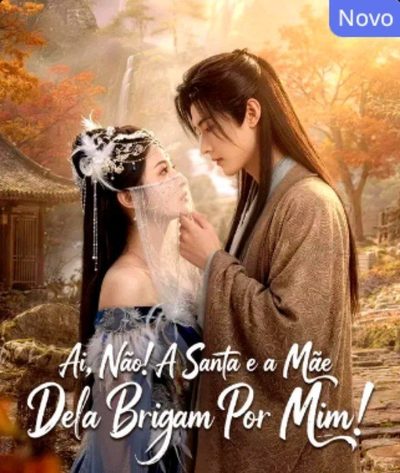 Capa da miniss&eacute;rie Ai, Não! a Santa e a Mãe Dela Brigam por Mim!