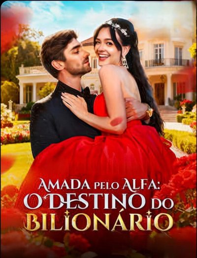 Capa da miniss&eacute;rie Amada Pelo Alfa o Destino do Bilionário