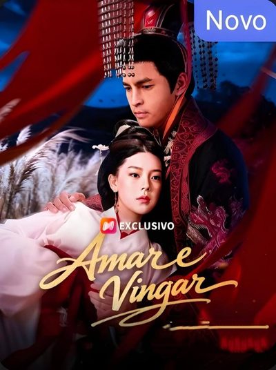 Capa da miniss&eacute;rie Amar e Vingar