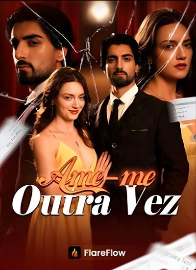 Capa da miniss&eacute;rie Ame-me de Novo, Meu Amante Oculto Love Me Again My Hidden Lover Ame-me Outra Vez