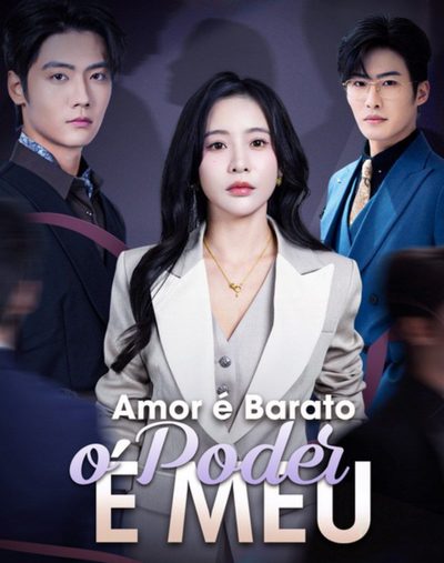 Capa da miniss&eacute;rie Amor É Barato, o Poder É Todo Meu