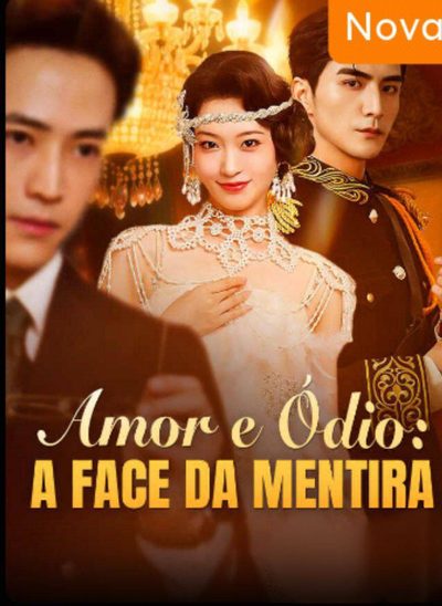 Capa da miniss&eacute;rie Amor e Ódio: a Face da Mentira