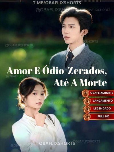 Capa da miniss&eacute;rie Amor e Ódio Zerados, Até a Morte