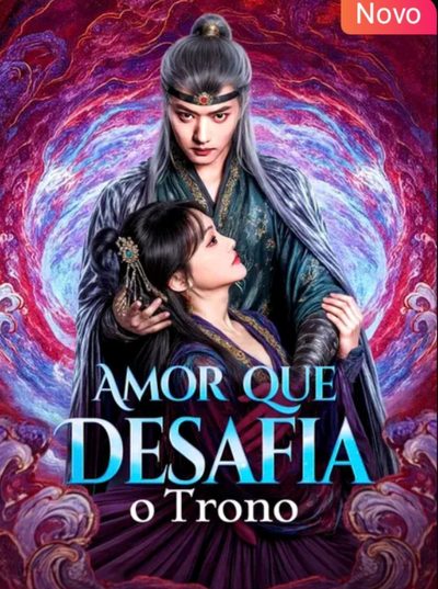 Capa da miniss&eacute;rie Amor que Desafia o Trono