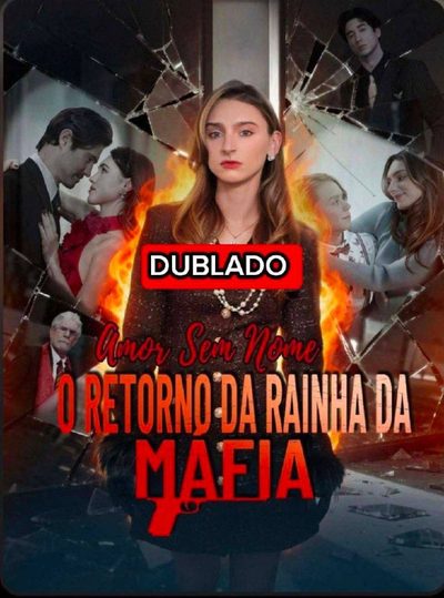 Capa da miniss&eacute;rie Amor sem Nome o Retorno da Rainha da Máfia