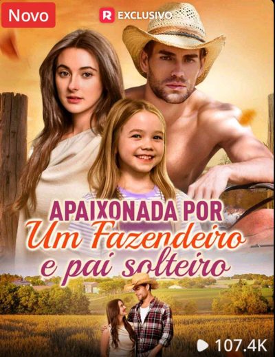 Capa da miniss&eacute;rie Apaixonada por Um Fazendeiro e Pai Solteiro Qualidade Melhor