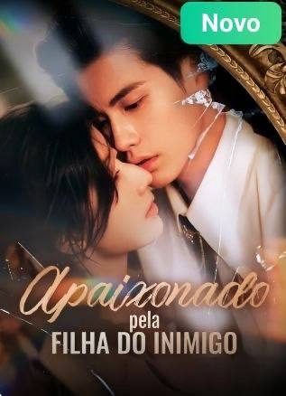 Capa da miniss&eacute;rie Apaixonado Pela Filha do Inimigo