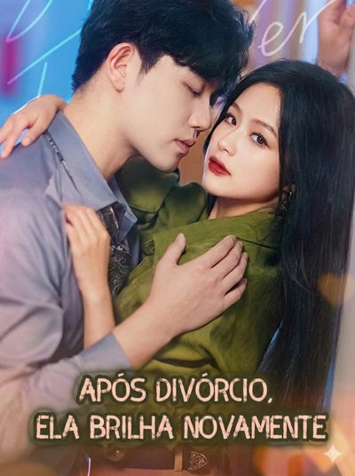Capa da miniss&eacute;rie Após Divórcio, Ela Brilha Novamente