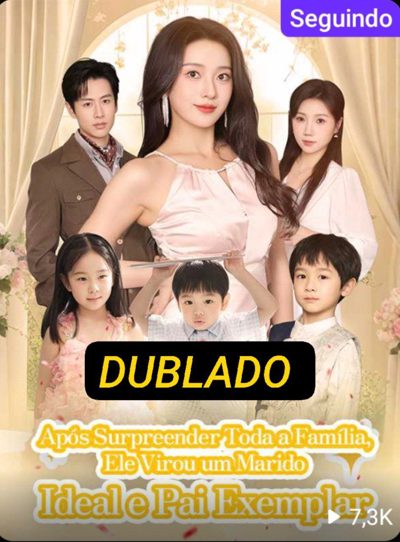 Capa da miniss&eacute;rie Após Surpreender Toda a Família, Ele Virou Um Marido Ideal e Pai Exemplar
