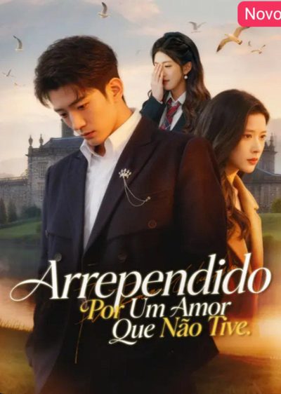 Capa da miniss&eacute;rie Arrependido: por Um Amor que Não Tive